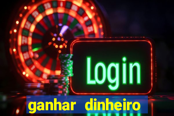 ganhar dinheiro jogando sem precisar depositar